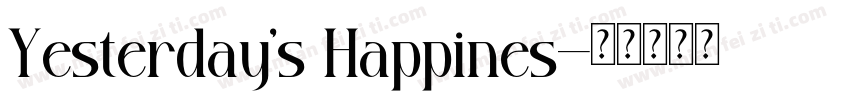 Yesterday’s Happines字体转换